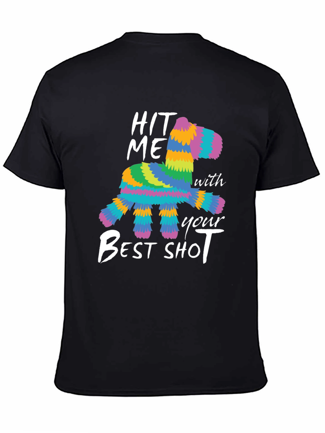 Hit Me With Your Best Shot Piñata T-Shirt