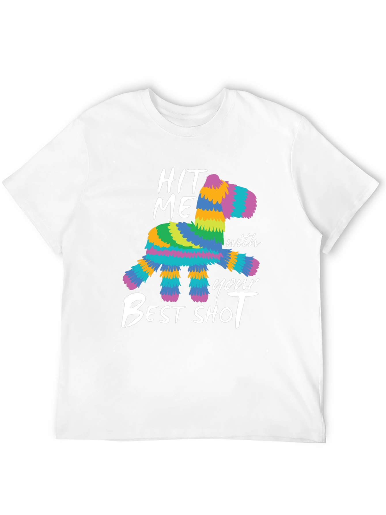 Hit Me With Your Best Shot Piñata T-Shirt