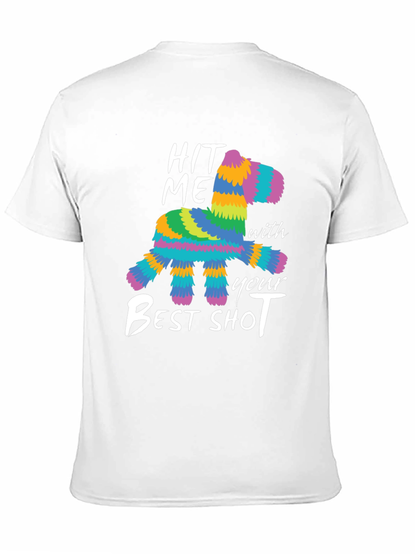 Hit Me With Your Best Shot Piñata T-Shirt