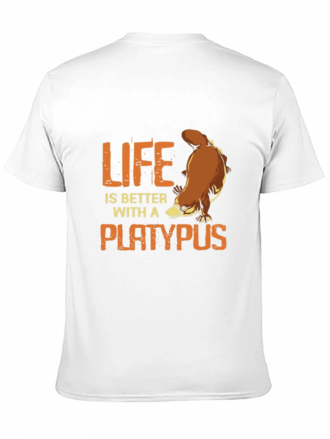 Life is Better with a Platypus T-Shirt
