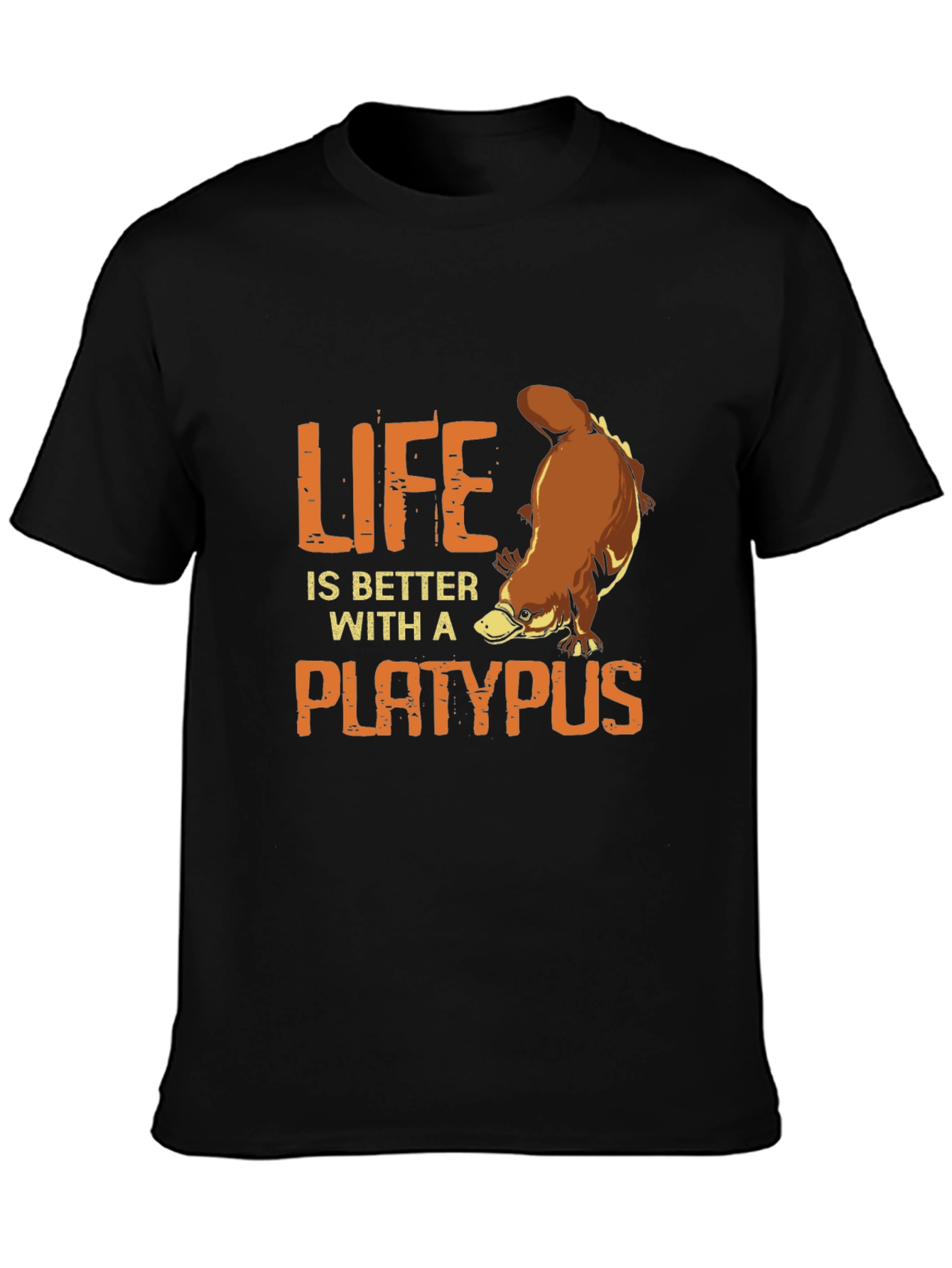 Life is Better with a Platypus T-Shirt