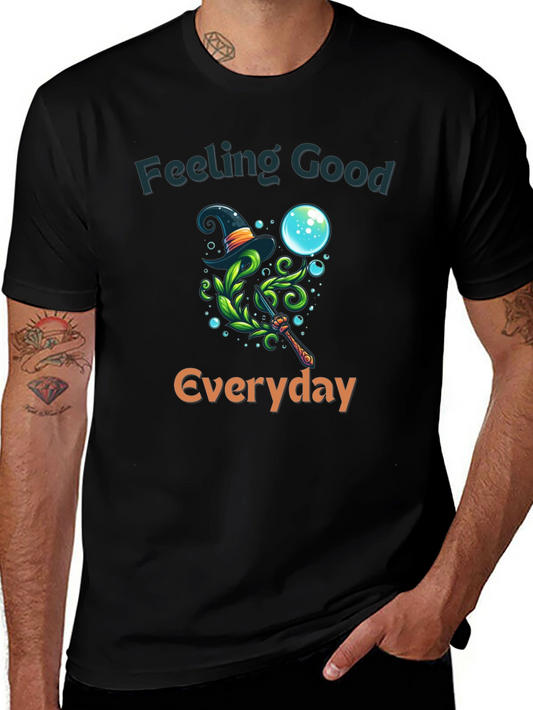 Feeling Good Everyday Graphic T-Shirt