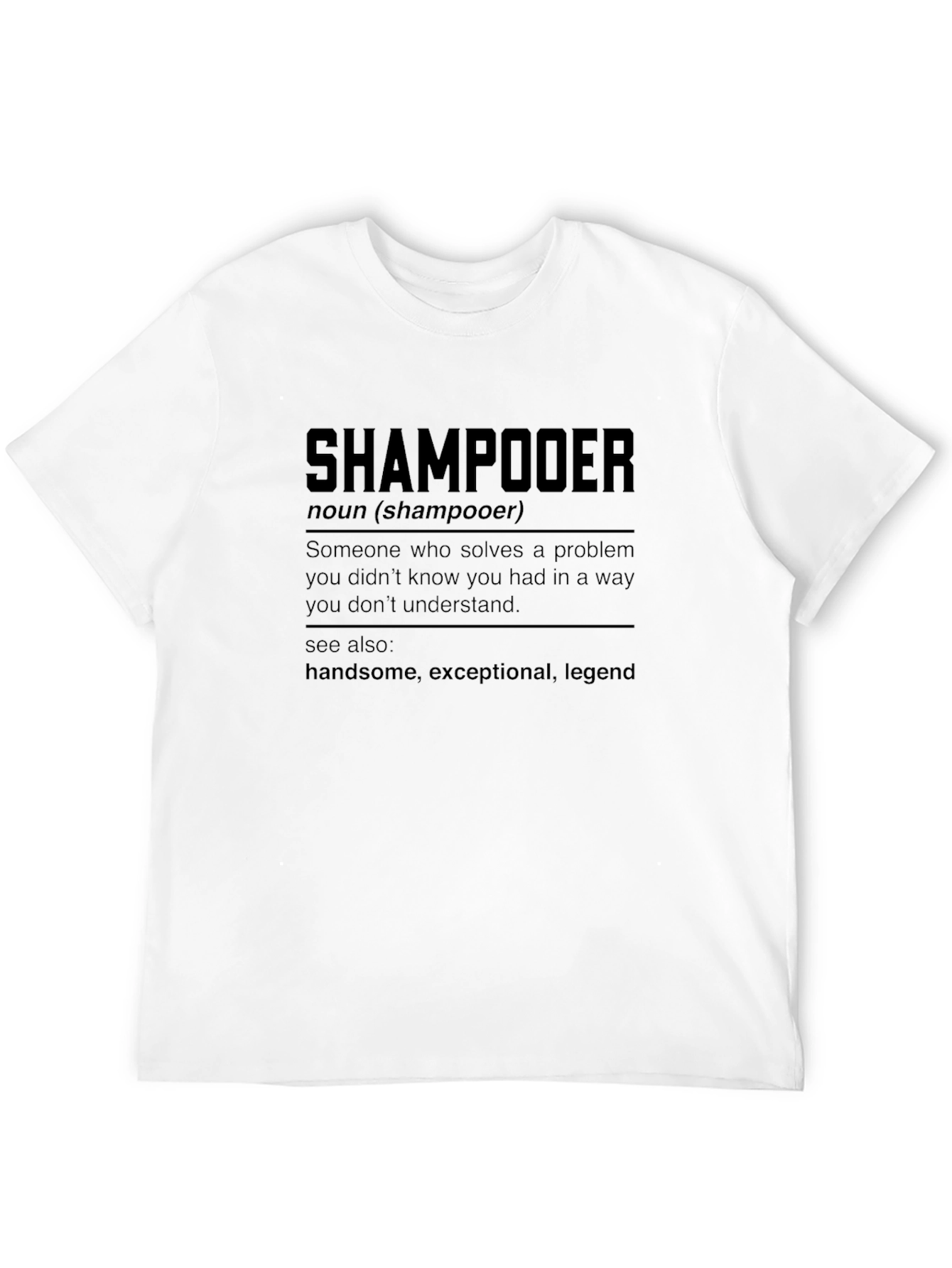 Shampooder Definition Novelty T-Shirt
