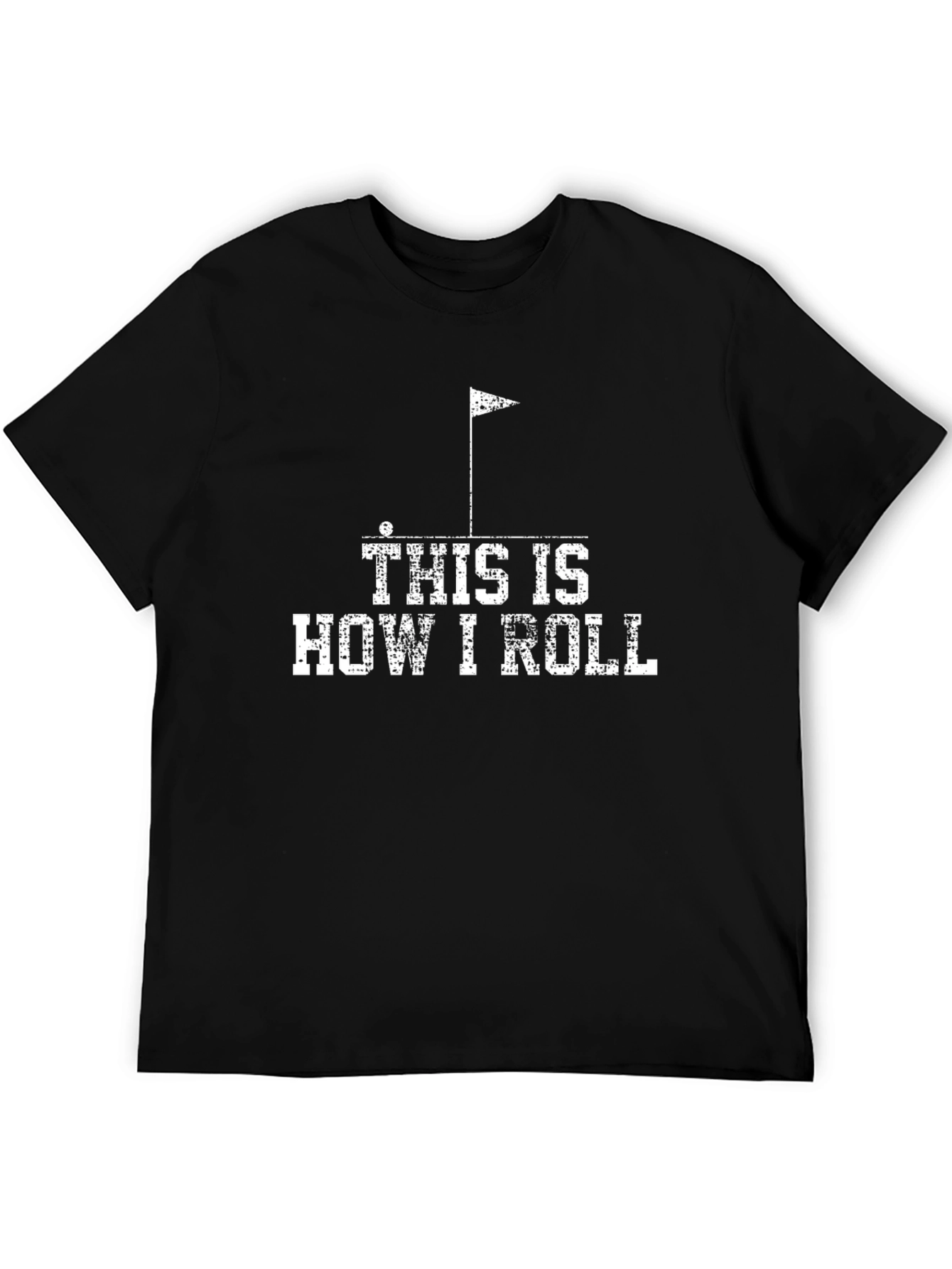 Golf This is How I Roll Graphic T-Shirt