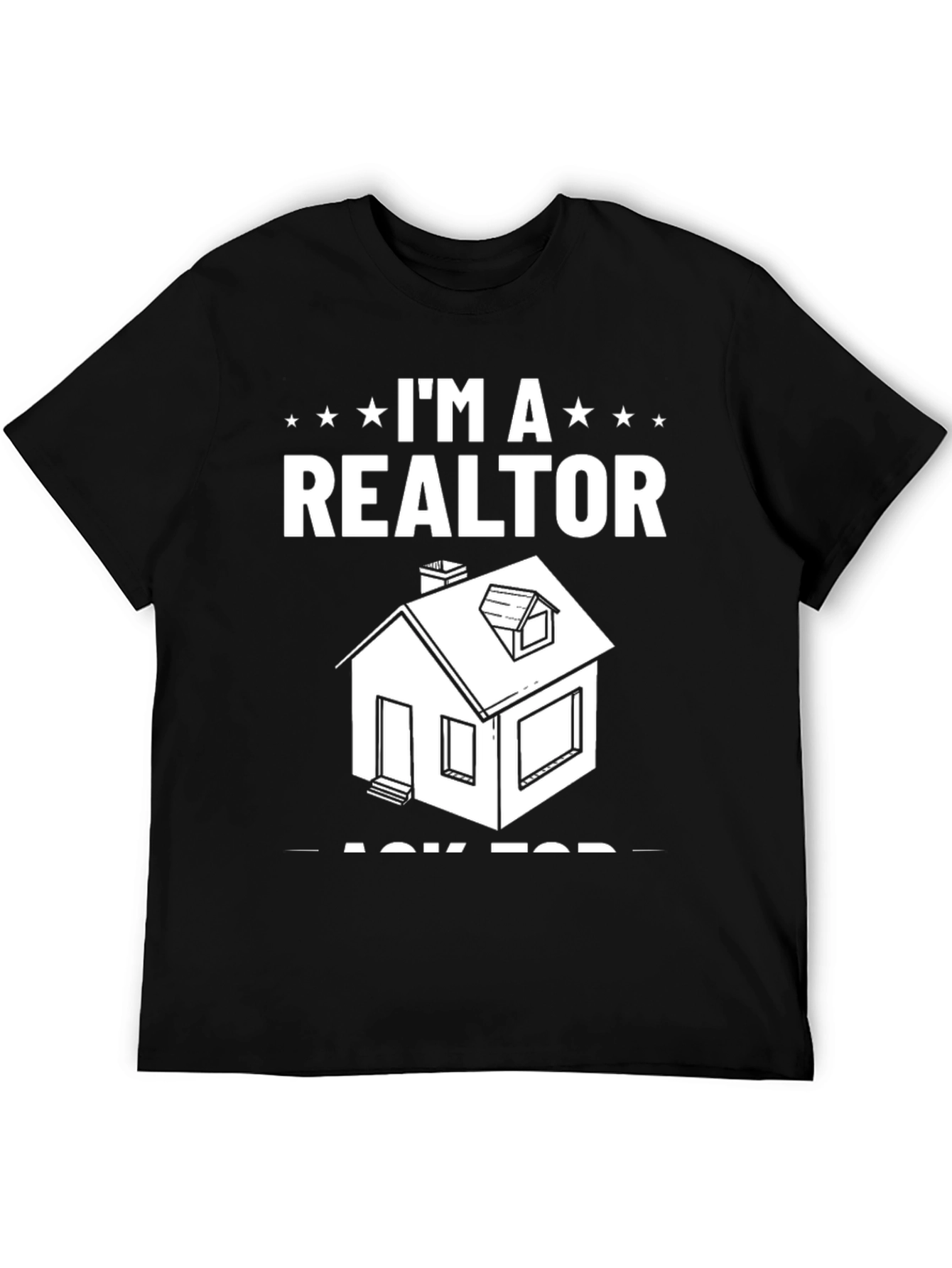 Im A Realtor Graphic T-Shirt