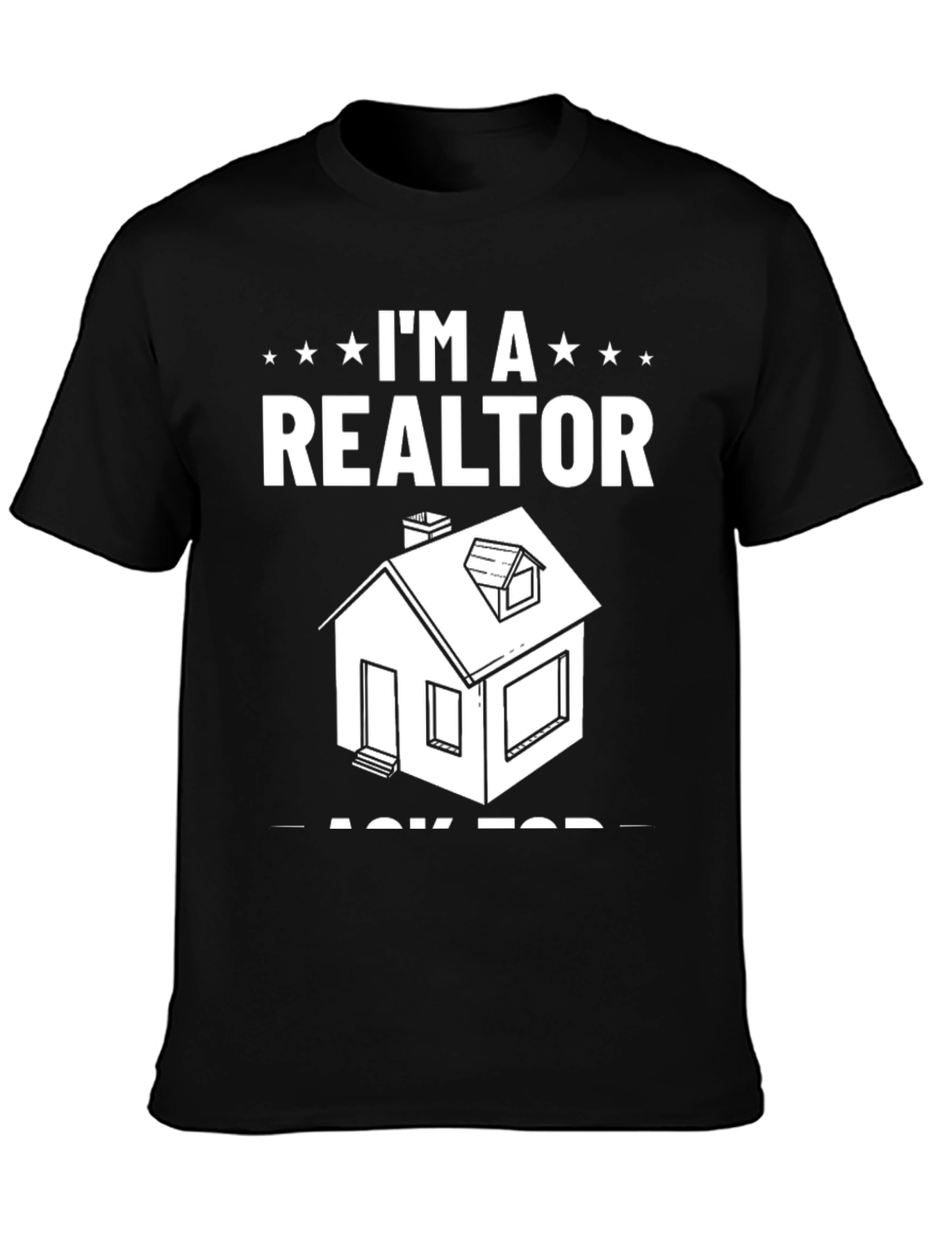 Im A Realtor Graphic T-Shirt