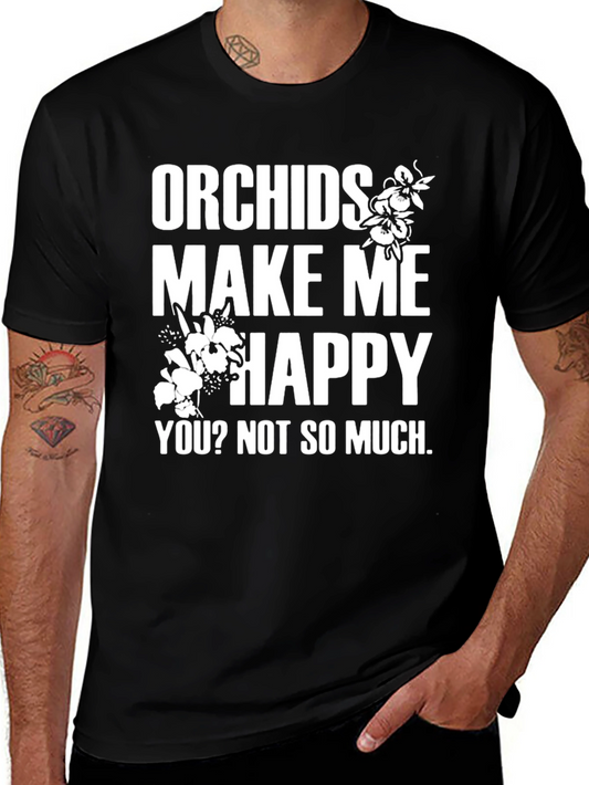 Orchids Make Me Happy T-Shirt