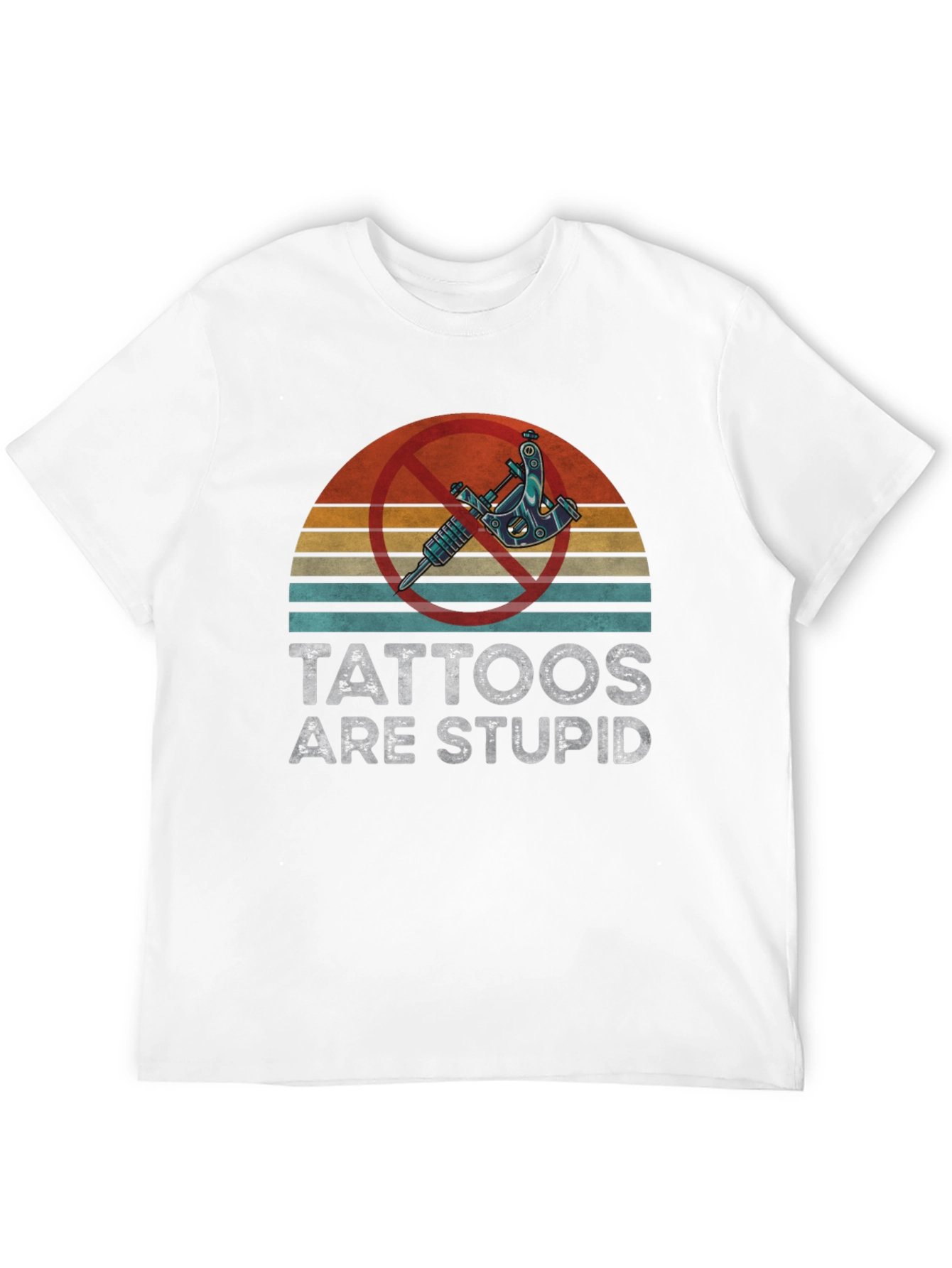 Tattoos are Stupid Graphic Tee