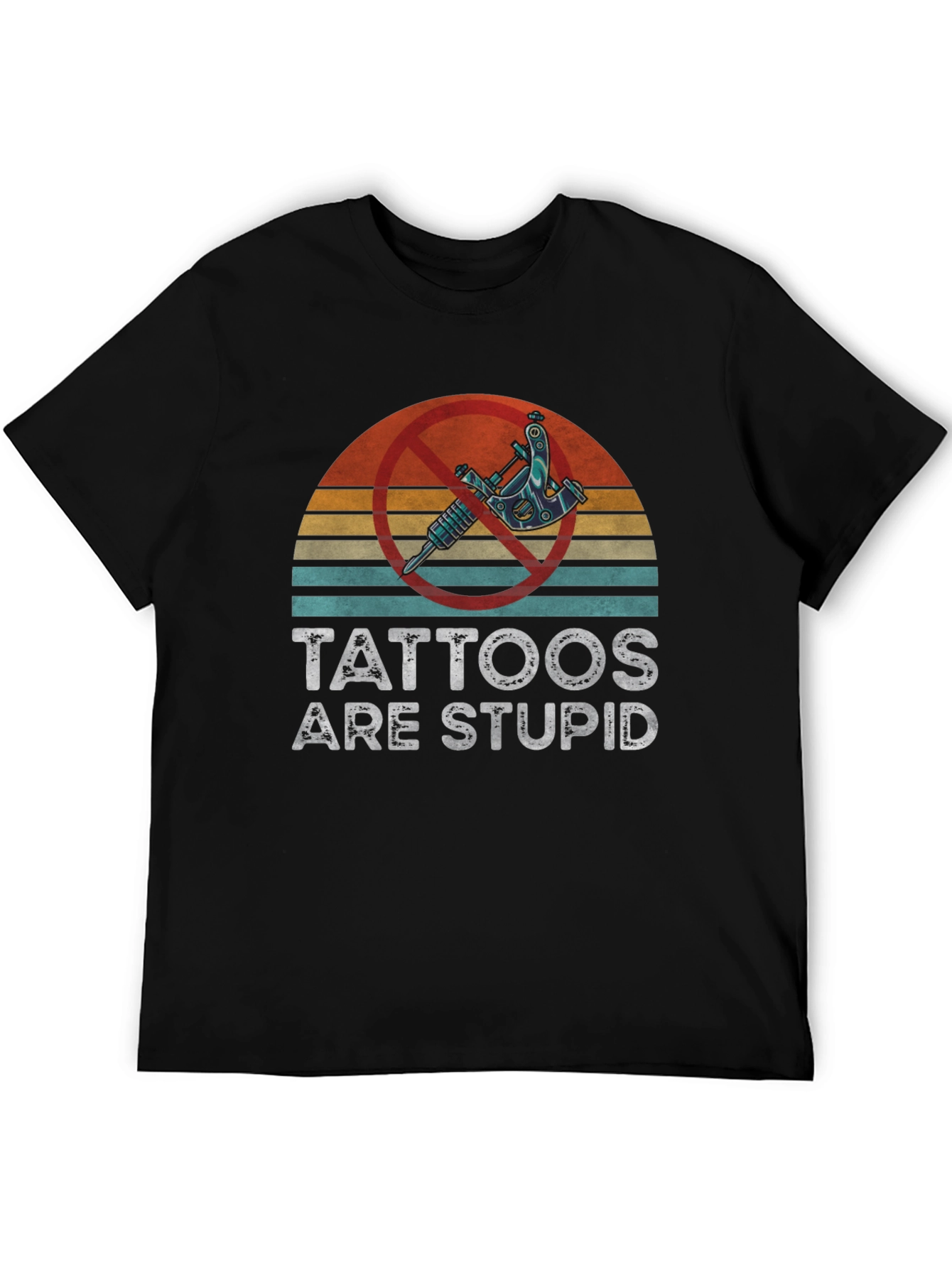Tattoos are Stupid Graphic Tee