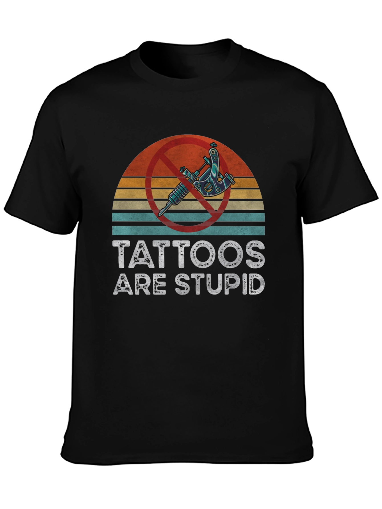 Tattoos are Stupid Graphic Tee