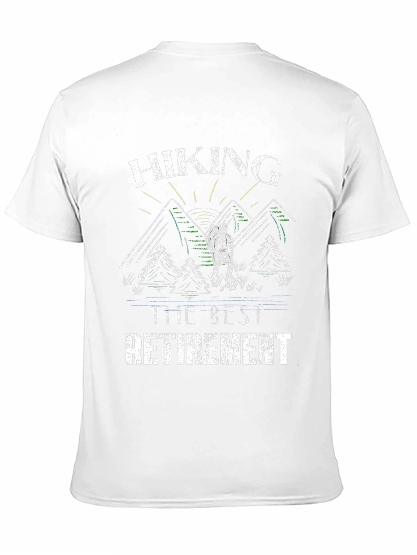 Hiking: The Best Retirement T-Shirt