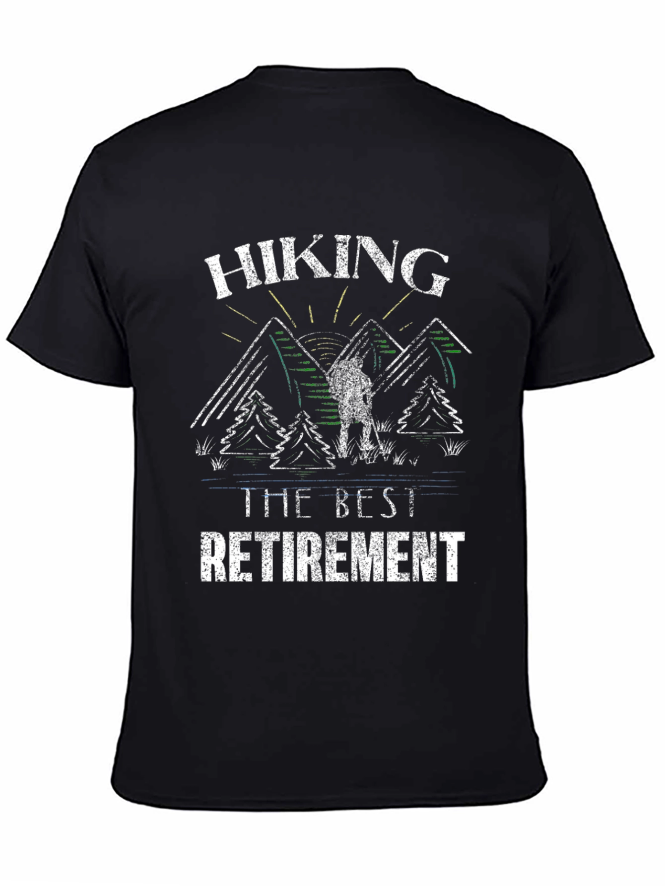Hiking: The Best Retirement T-Shirt