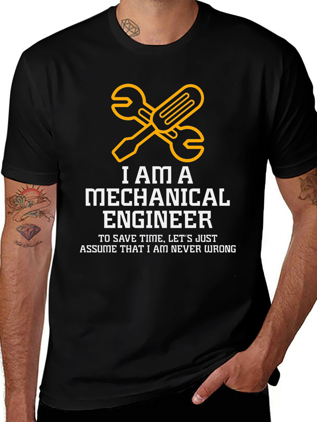 Mechanical Engineer T-Shirt - Never Wrong Funny Tee