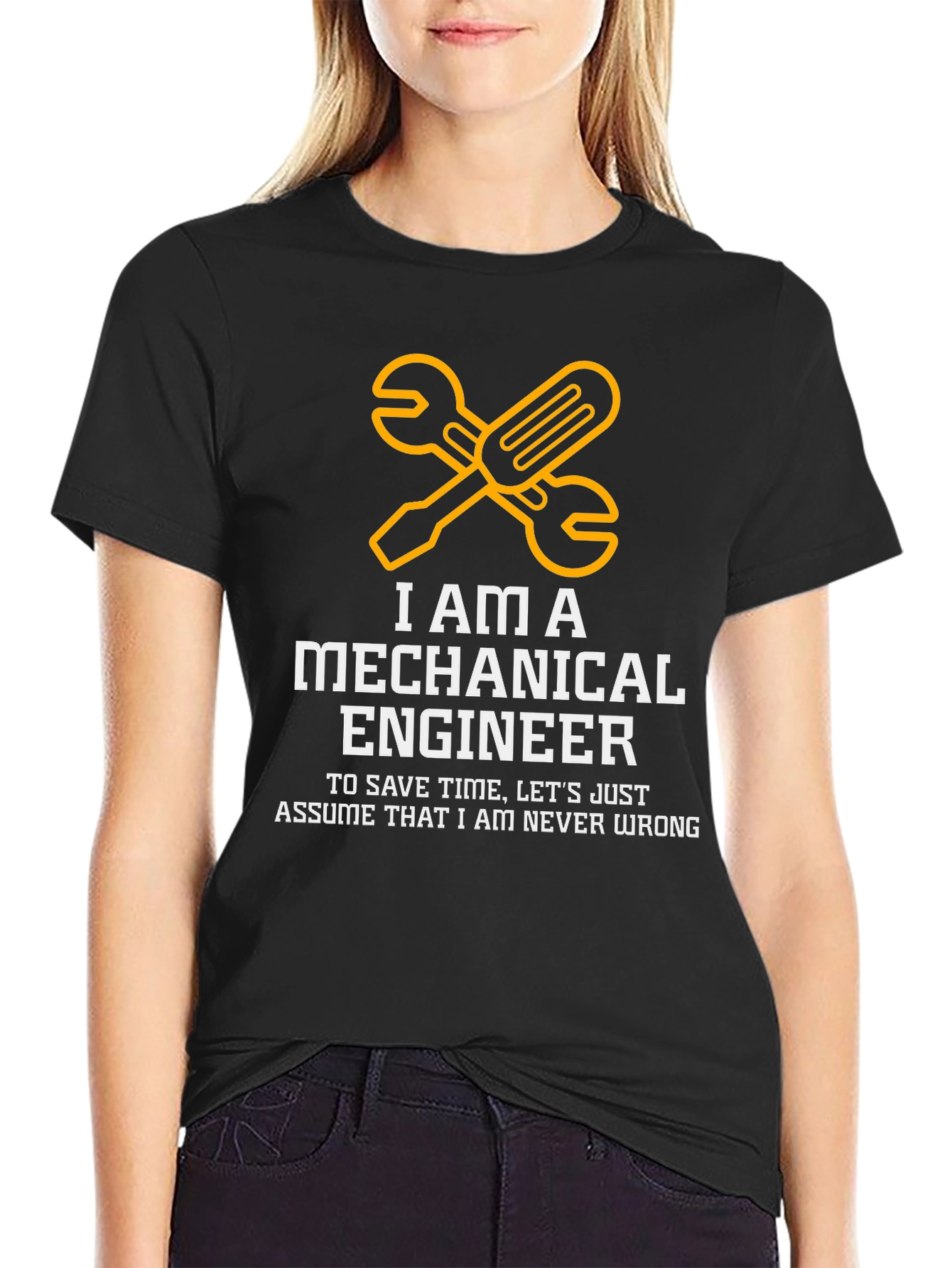 Mechanical Engineer T-Shirt - Never Wrong Funny Tee