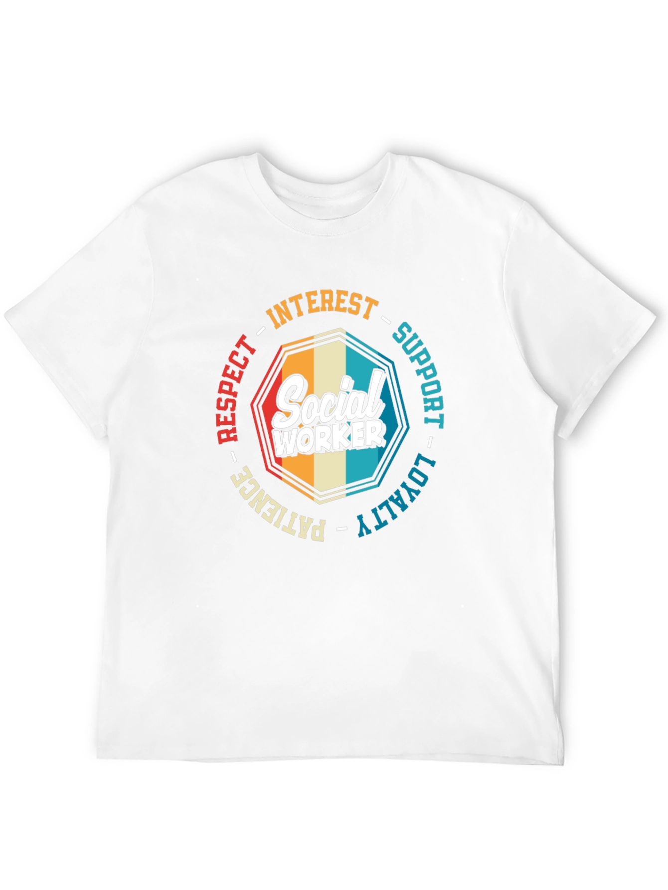 Social Worker T-Shirt: Respect Loyalty & Support