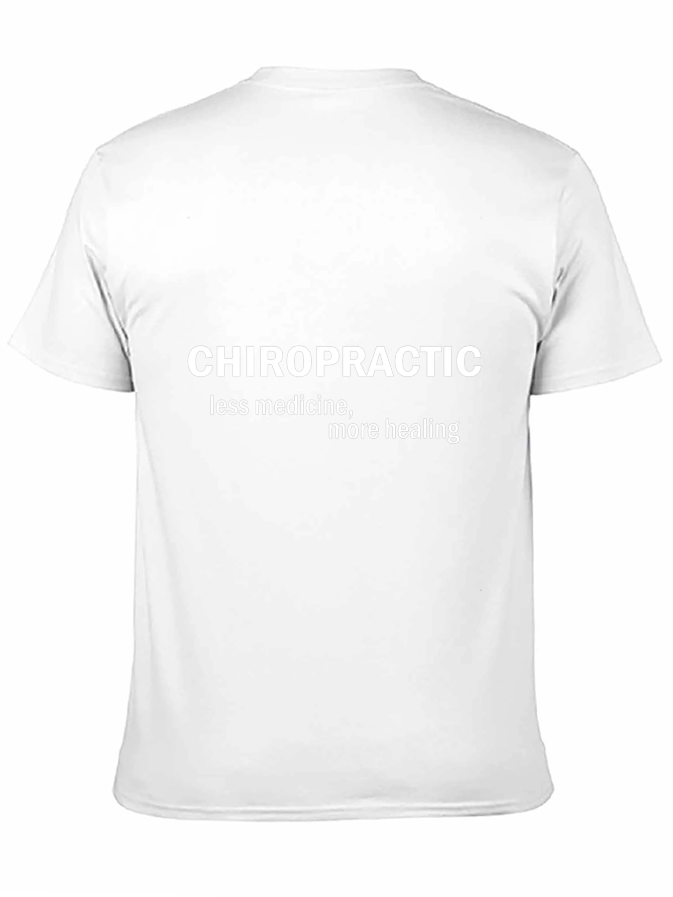 Chiropractic Tee: Less Medicine More Healing T-Shirt