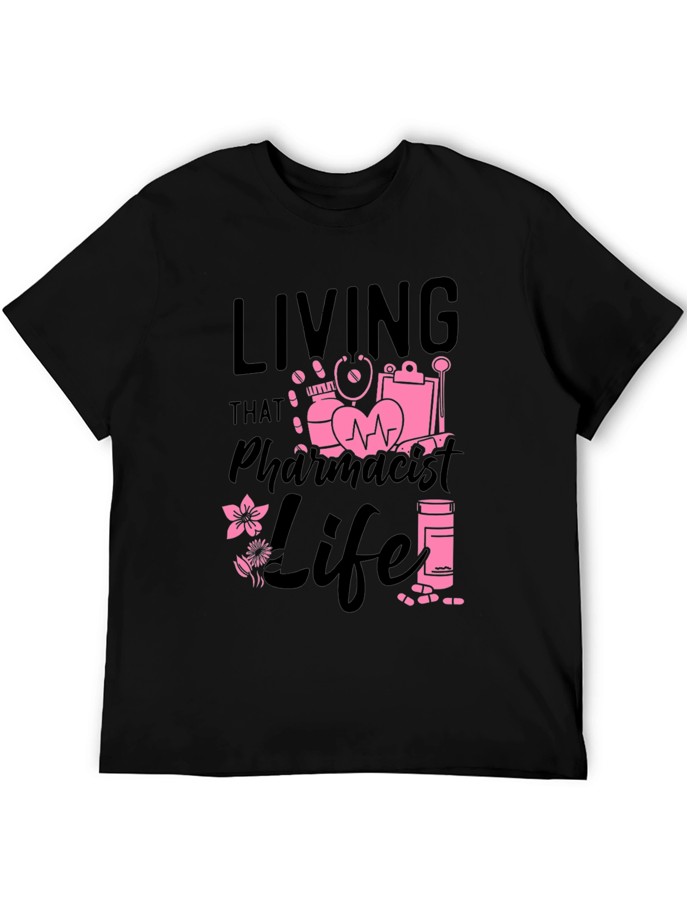 Living That Pharmacist Life T-Shirt