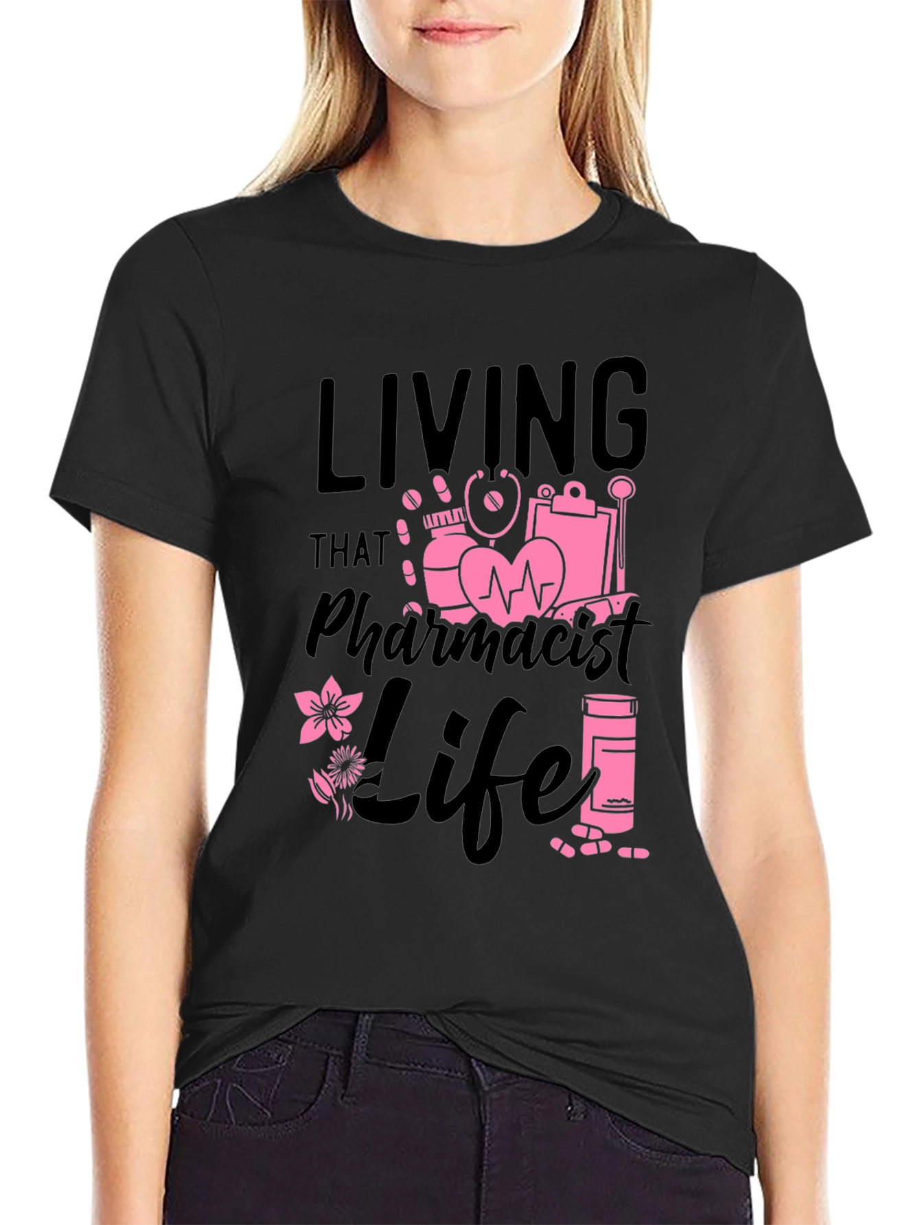 Living That Pharmacist Life T-Shirt