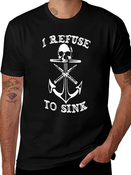 I Refuse to Sink Graphic Tee