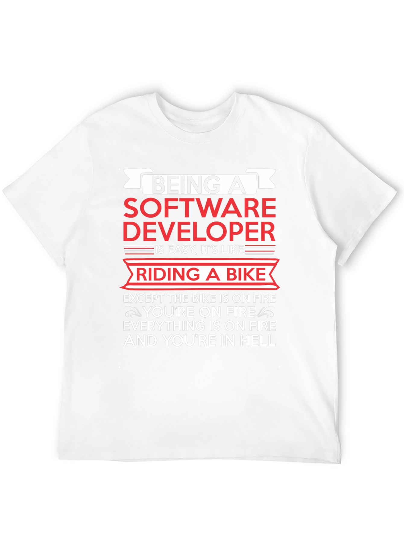 Software Developer Funny T-Shirt: Riding a Bike in Hell