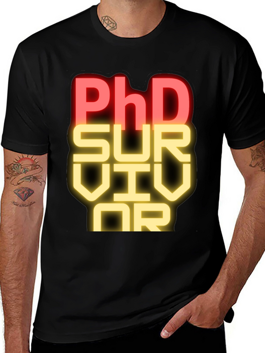 PhD Survivor T-Shirt - Funny Academic Graduation Tee