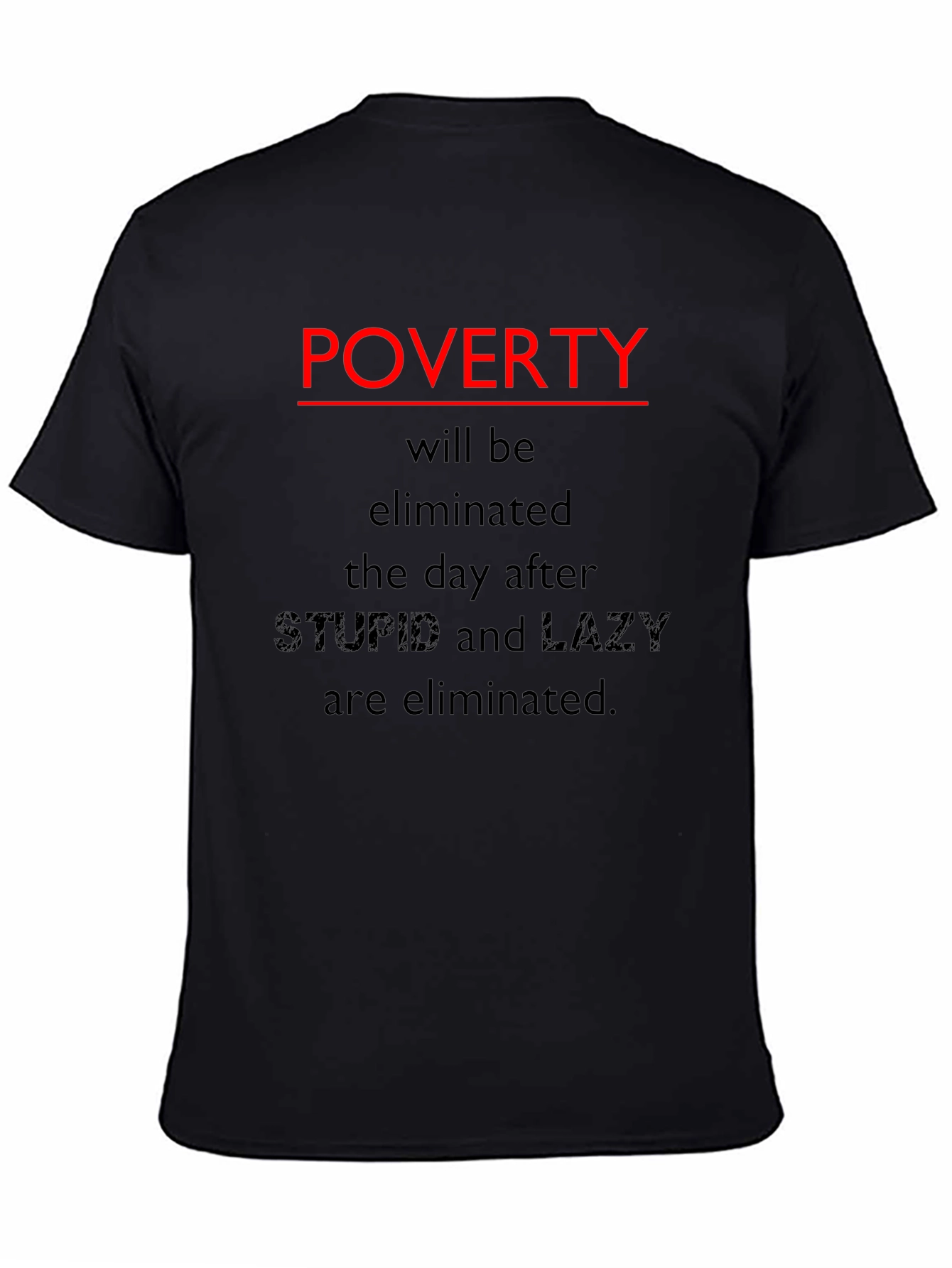 Poverty Elimination Graphic Tee