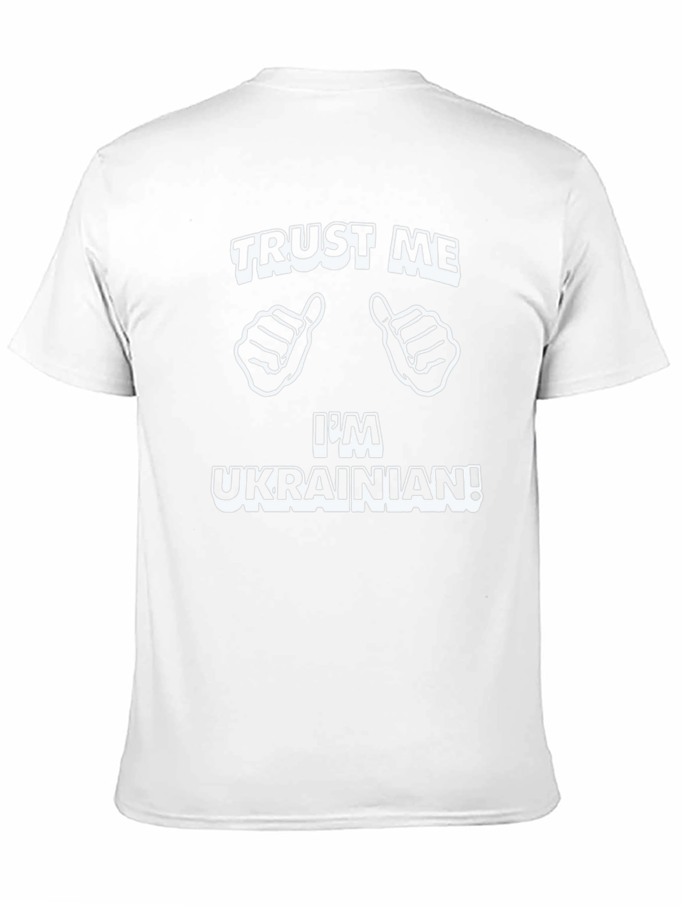 Trust Me Im Ukrainian! Graphic Tee