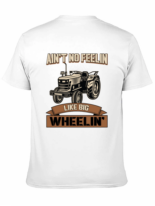 Aint No Feelin Like Big Wheelin Tractor Graphic Tee