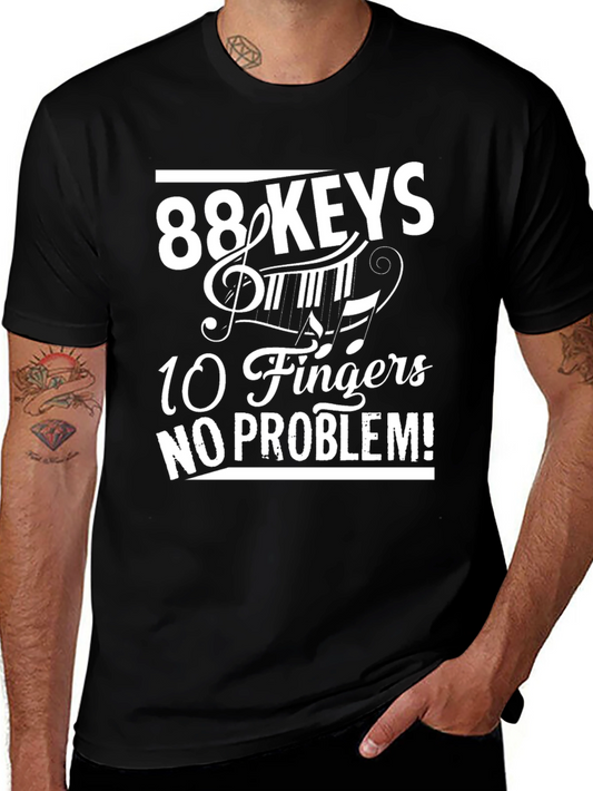 88 Keys 10 Fingers No Problem T-Shirt - Piano Lover
