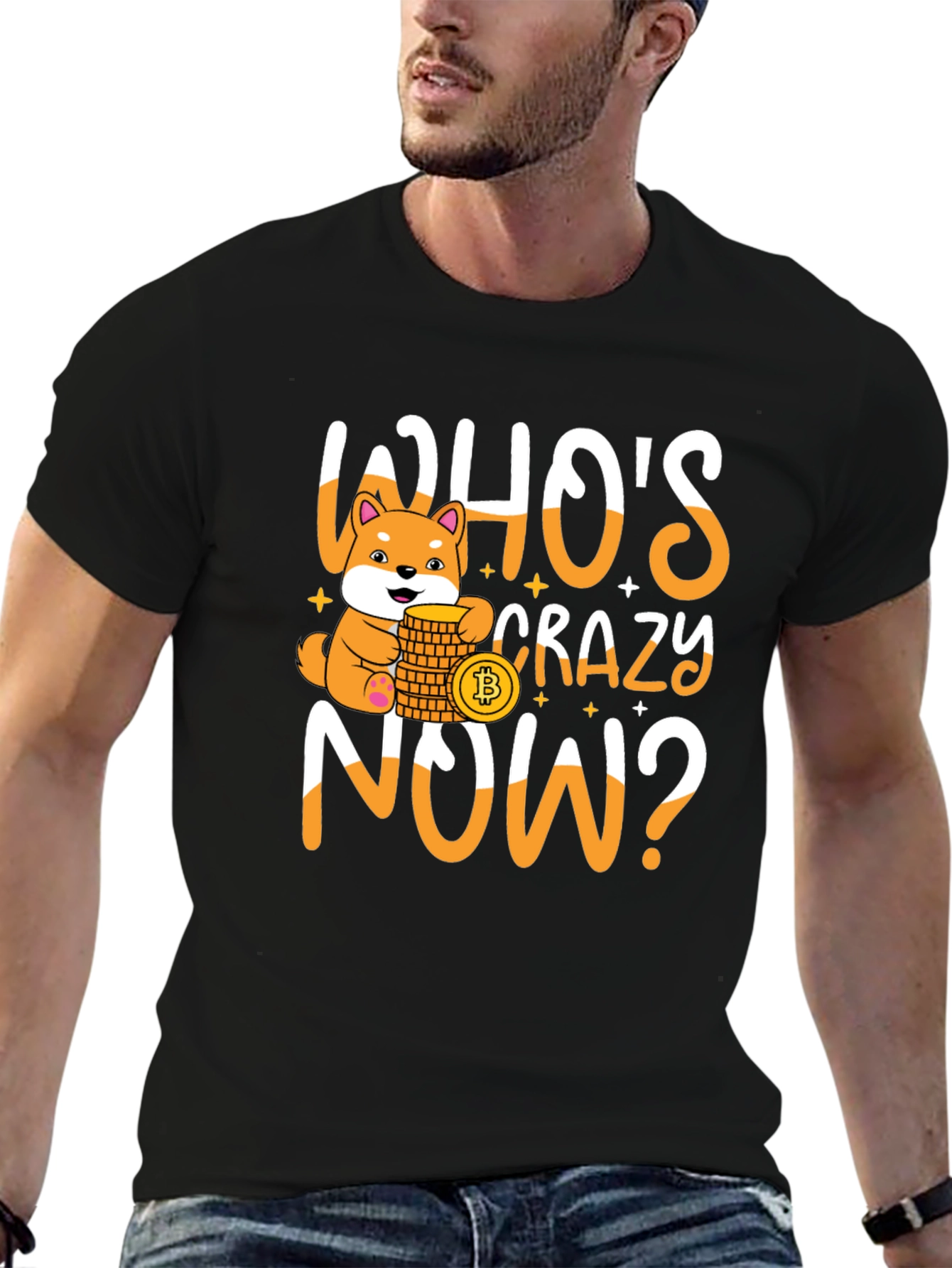 Whos Crazy Now? Bitcoin Doge T-Shirt