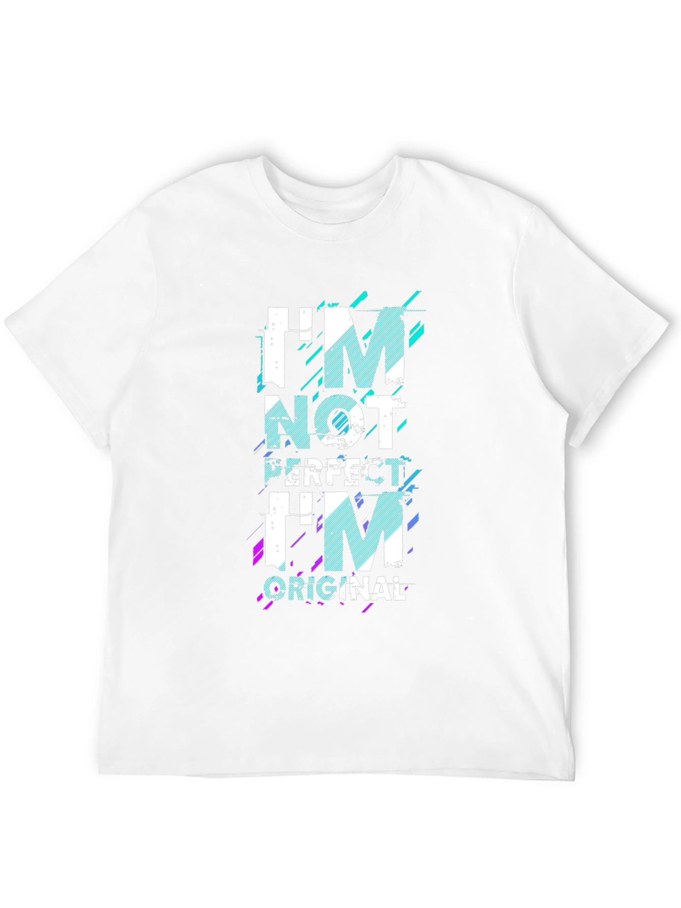 Im Not Perfect Im Original Graphic T-Shirt