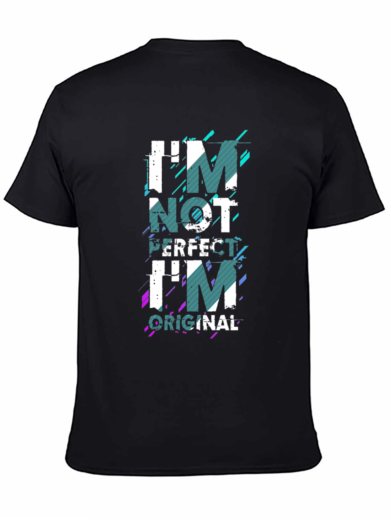 Im Not Perfect Im Original Graphic T-Shirt