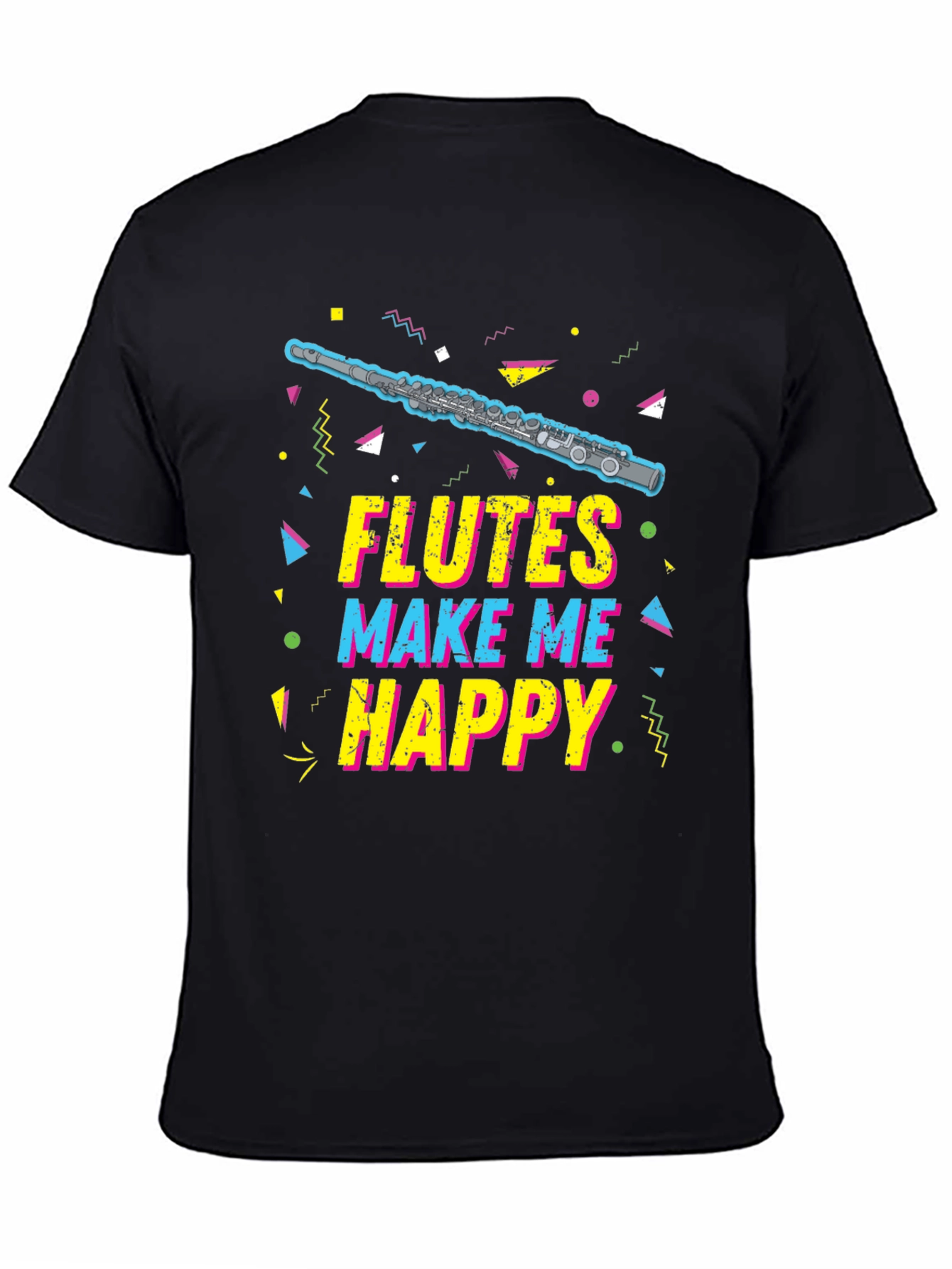 Flutes Make Me Happy T-Shirt - Music Lover Tee