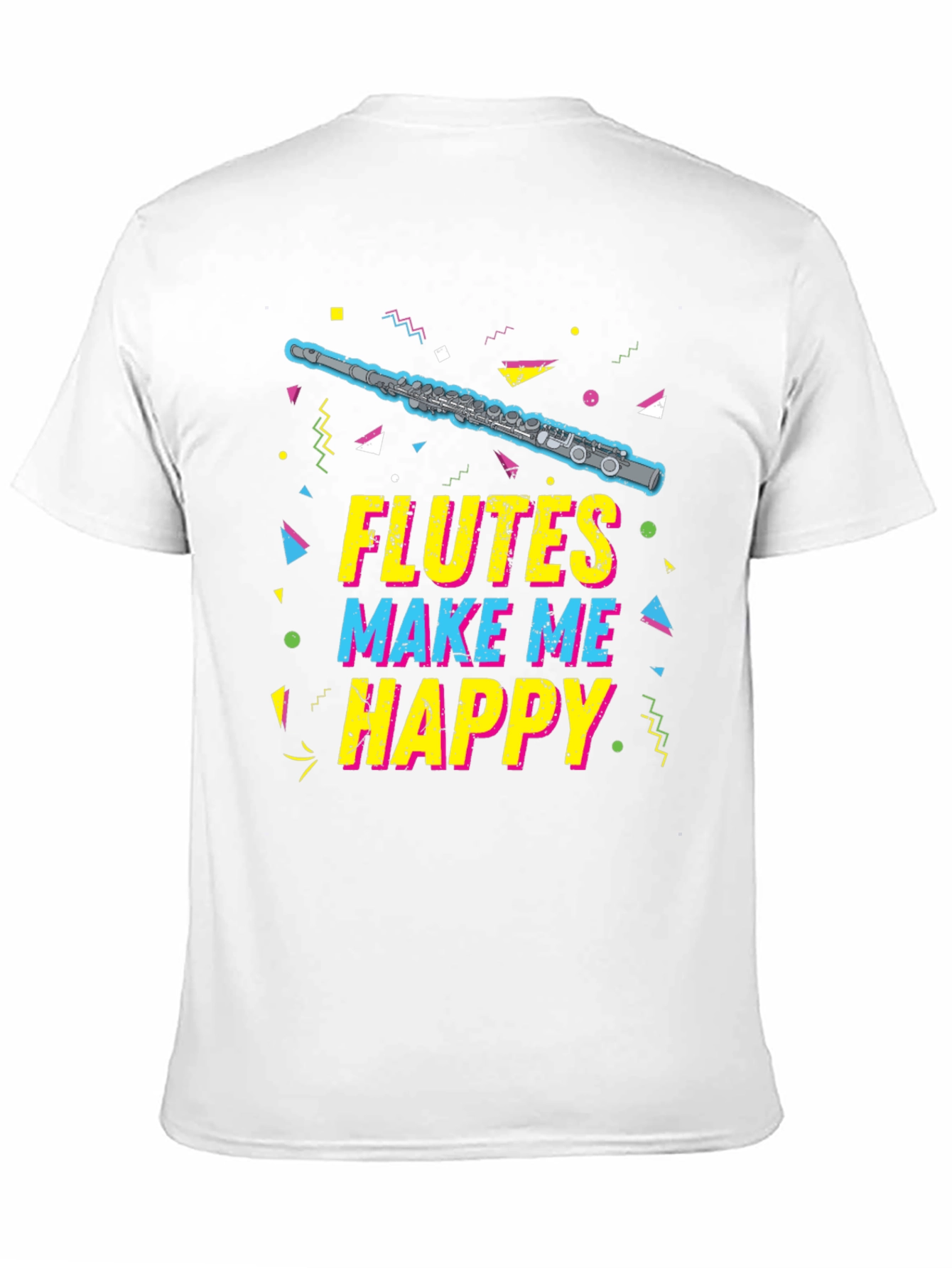 Flutes Make Me Happy T-Shirt - Music Lover Tee