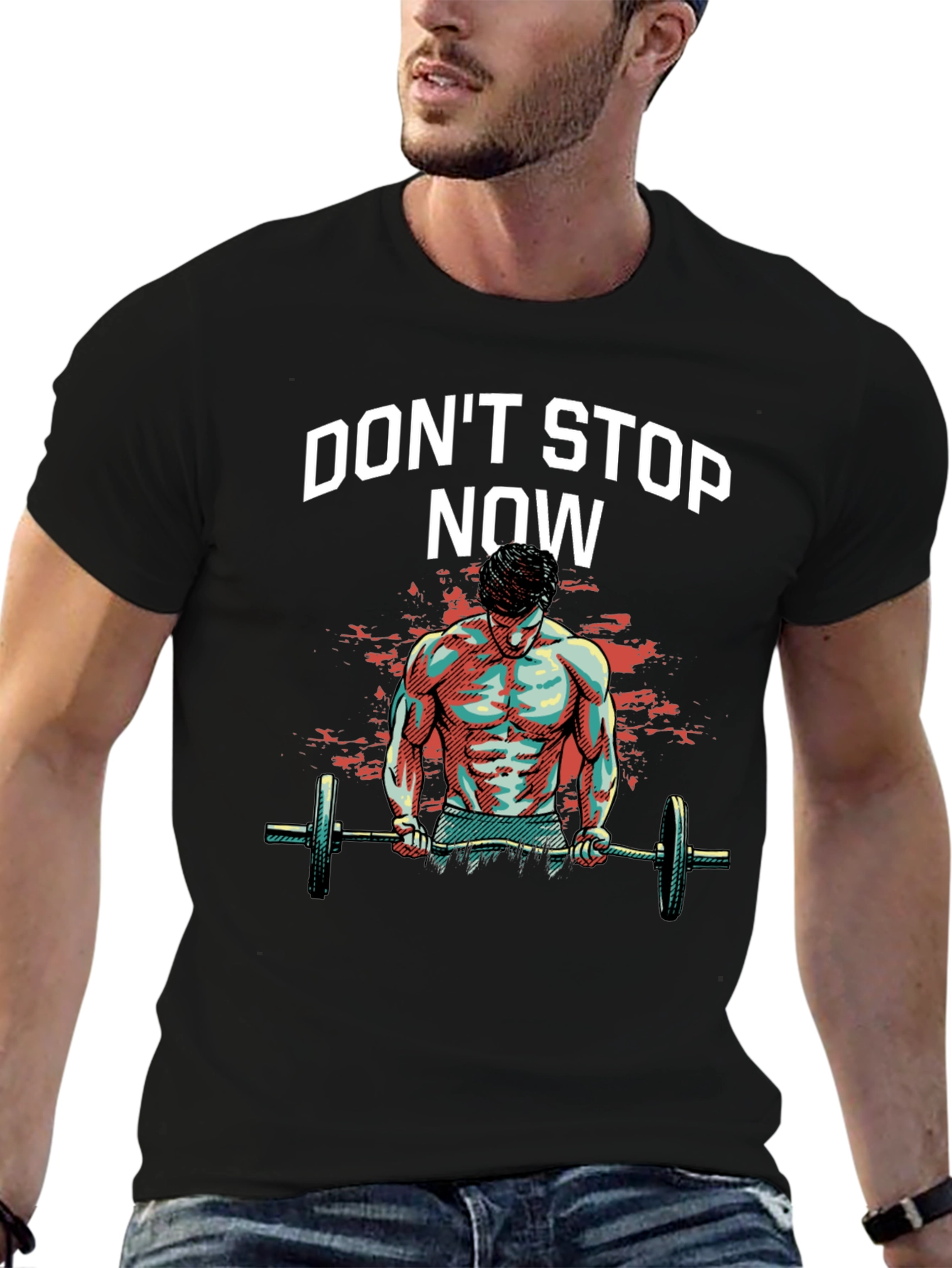 Dont Stop Now Gym T-Shirt - Fitness Motivation