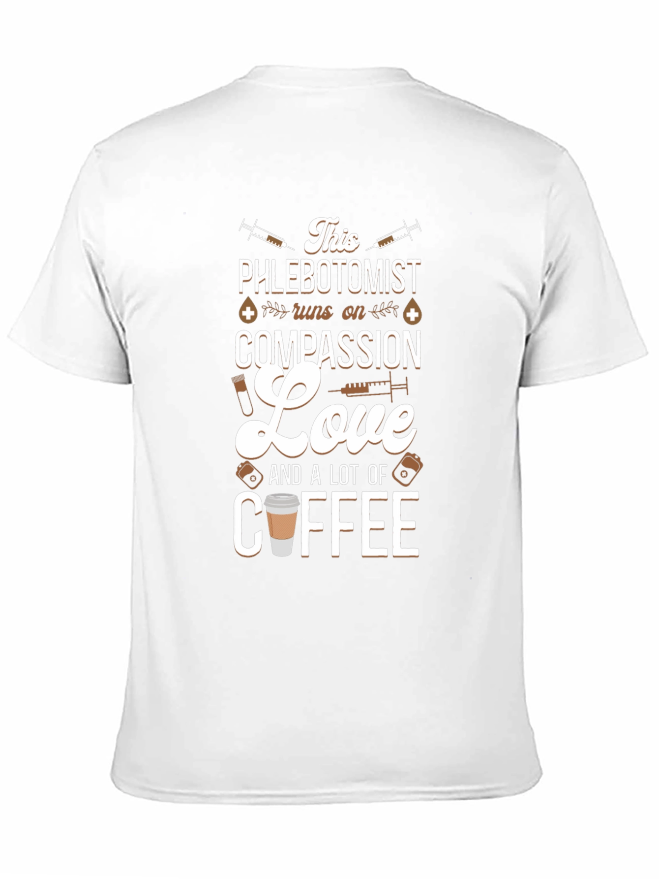 Phlebotomist Compassion Love and Coffee T-Shirt