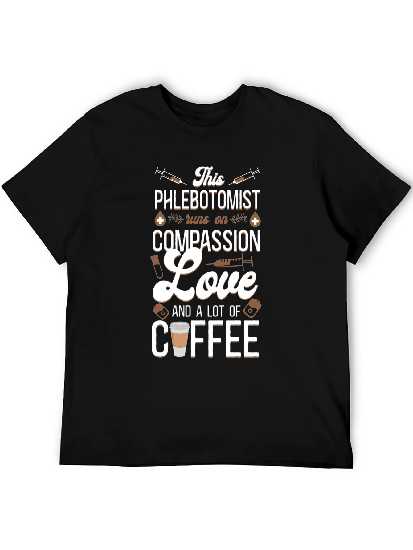 Phlebotomist Compassion Love and Coffee T-Shirt