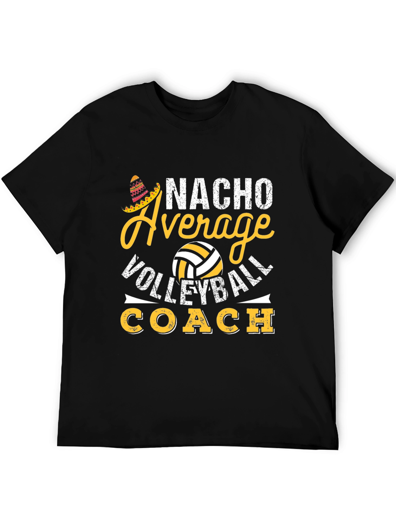 Nacho Average Volleyball Coach T-Shirt