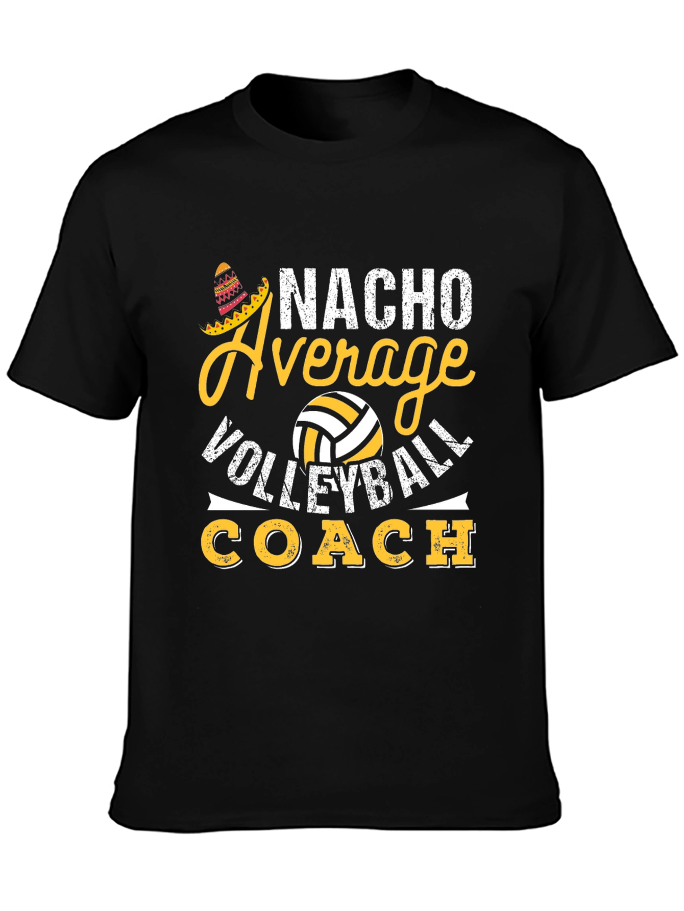 Nacho Average Volleyball Coach T-Shirt