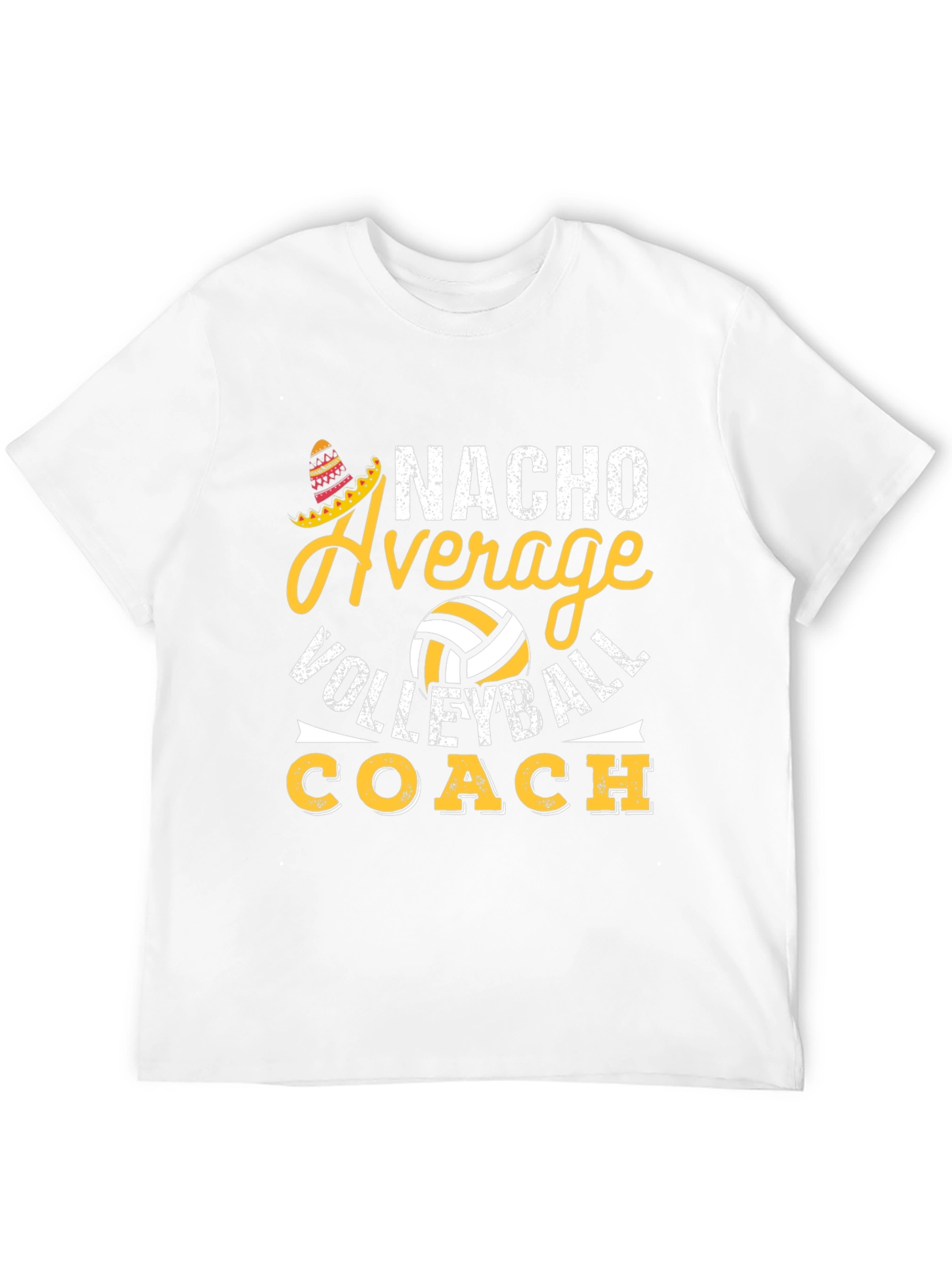 Nacho Average Volleyball Coach T-Shirt
