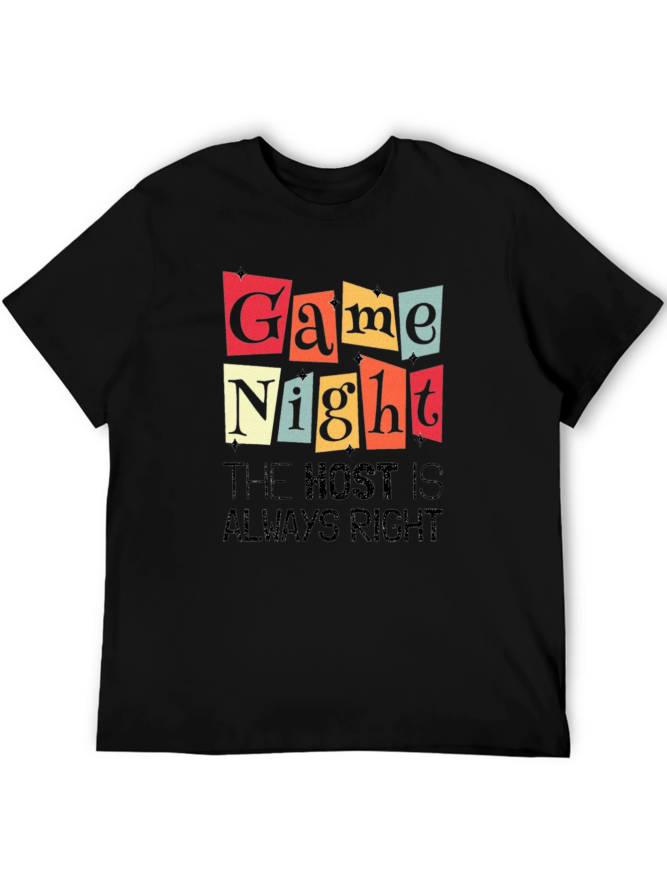 Game Night T-Shirt - The Host is Always Right