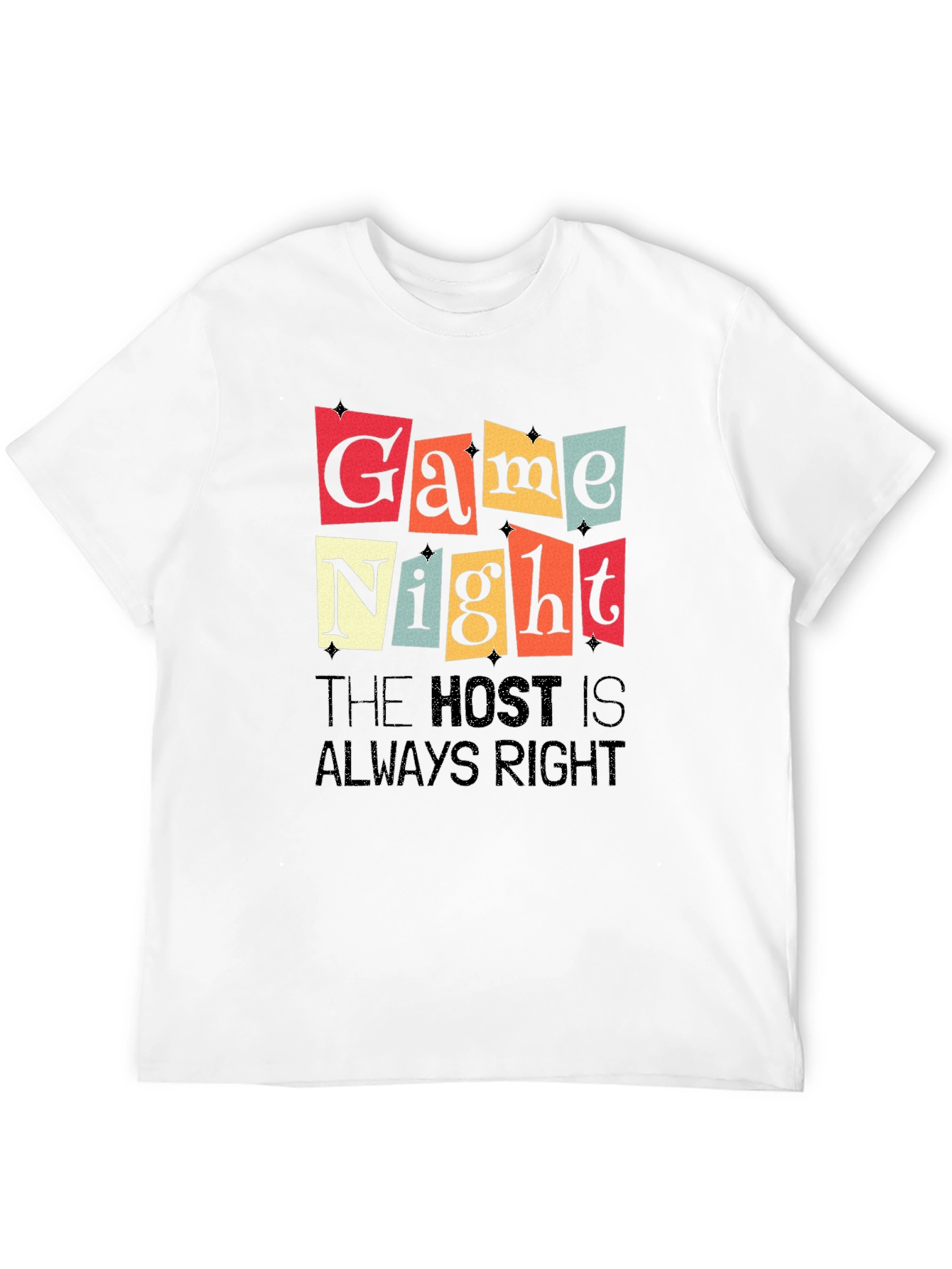 Game Night T-Shirt - The Host is Always Right