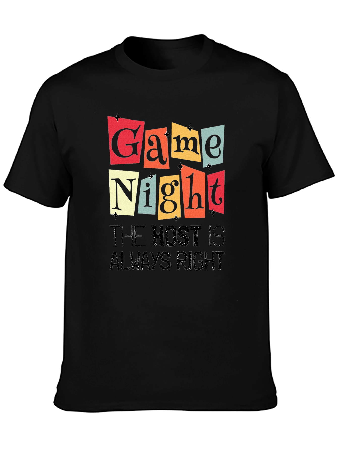 Game Night T-Shirt - The Host is Always Right