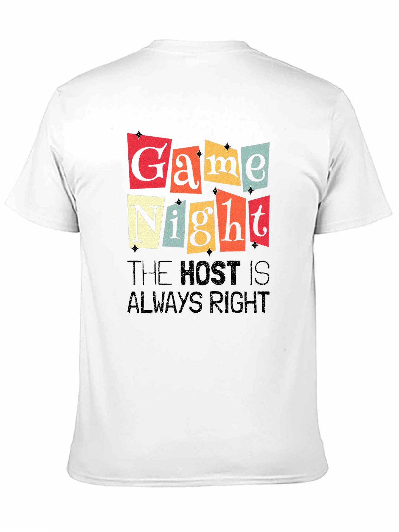 Game Night T-Shirt - The Host is Always Right