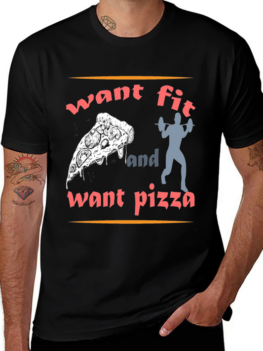 Want Fit and Want Pizza T-Shirt - Funny Workout Tee