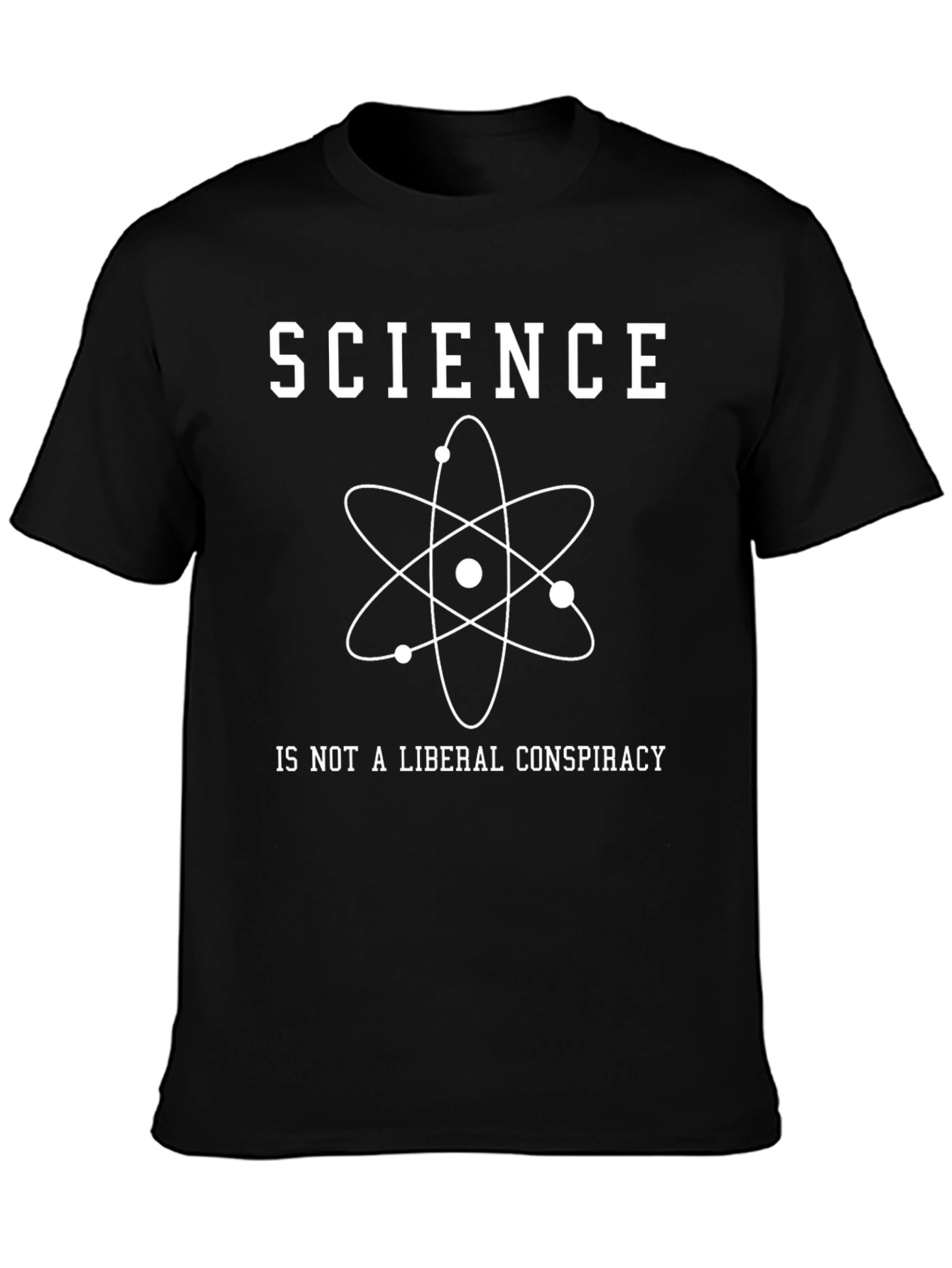 Science Is Not A Liberal Conspiracy T-Shirt