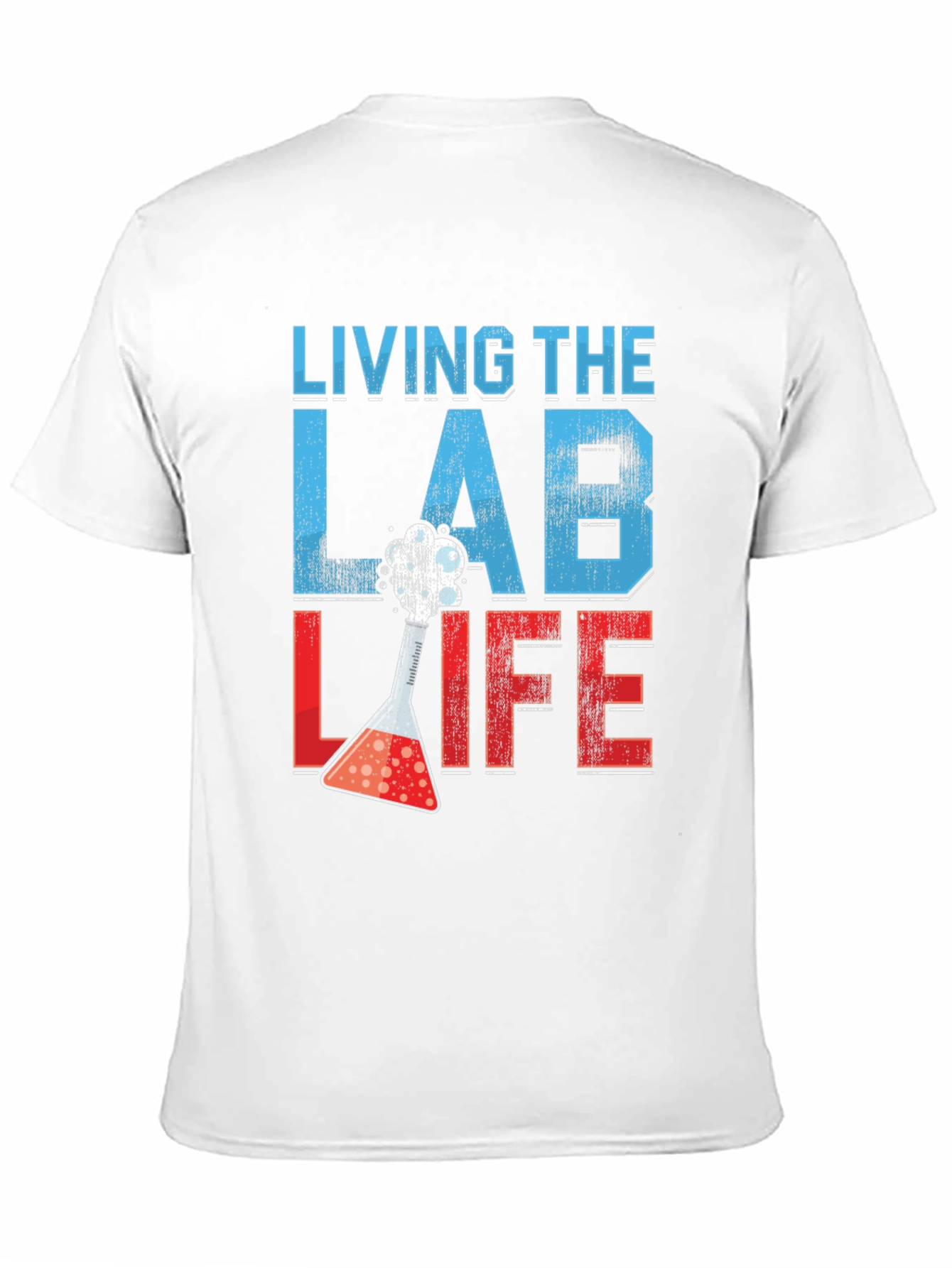 Living The Lab Life T-Shirt - Science Apparel