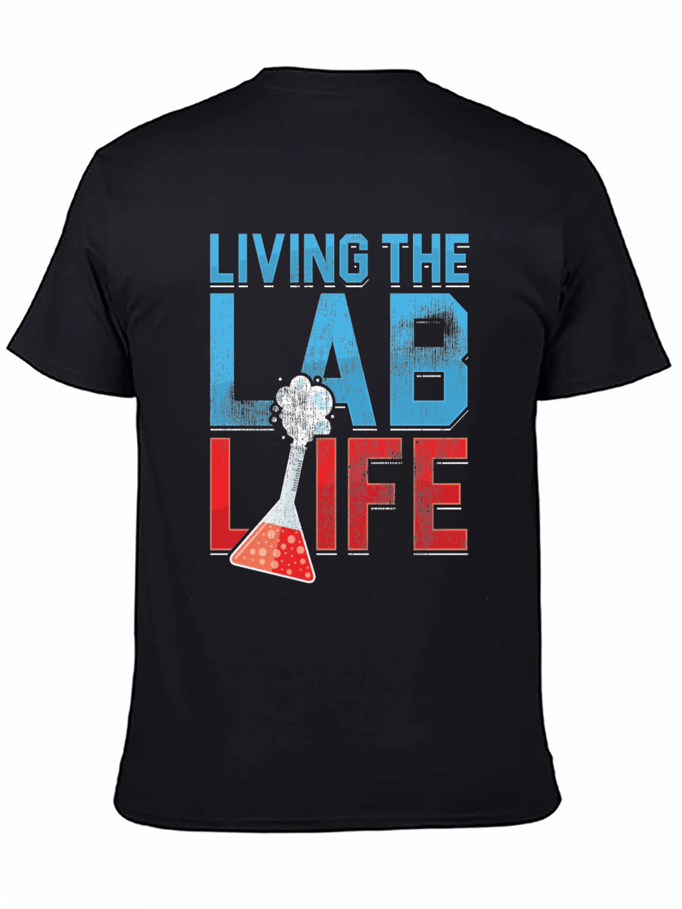 Living The Lab Life T-Shirt - Science Apparel