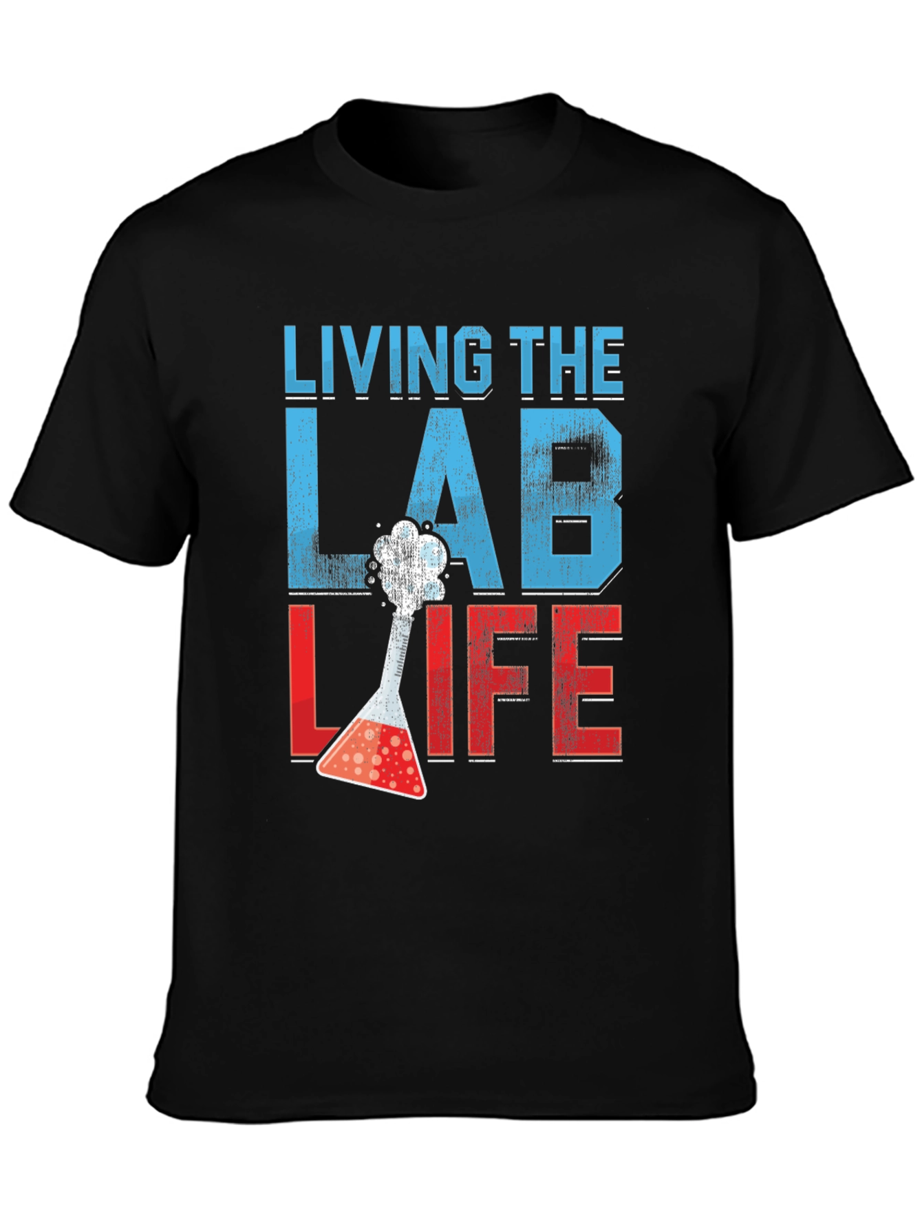 Living The Lab Life T-Shirt - Science Apparel