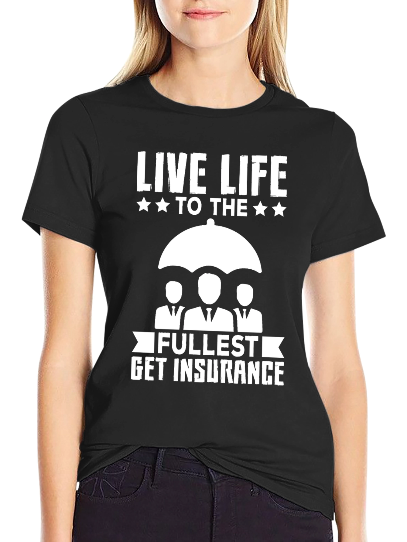 Live Life Get Insurance Graphic Tee